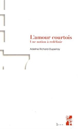 L'amour courtois : Une notion à redéfinir