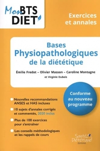 Bases physiopathologiques de la diététique: Exercices et annales