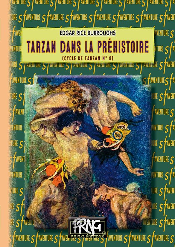 Tarzan dans la Préhistoire : Le cycle de Tarzan n° 8