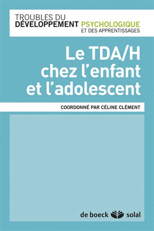 Le TDA/H chez l'enfant et l'adolescent