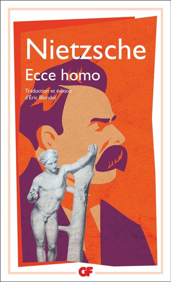 Ecce homo: Comment on devient ce qu'on est