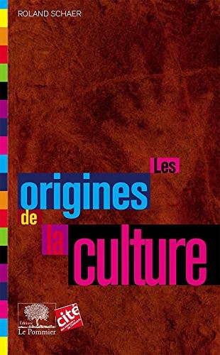 Les origines de la culture