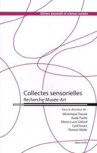 Collectes sensorielles: Recherche - Musée - Art