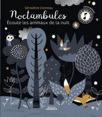Noctambules écoute les animaux de la nuit