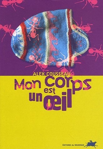 Mon corps est un oeil