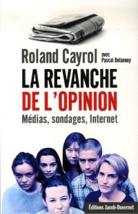 REVANCHE DE L'OPINION