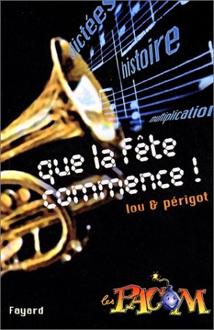 Que la fête commence !