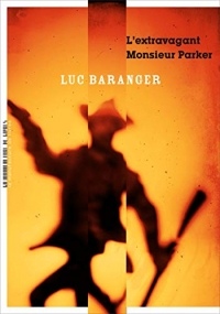 L'Extravagant Monsieur Parker (LITTERATURE)