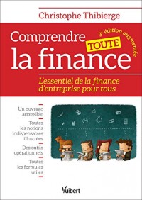 Comprendre toute la finance - L essentiel de la finance d entreprise pour tous