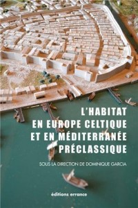 L'habitat en Europe celtique et en Méditerranée préclassique : Domaines urbains