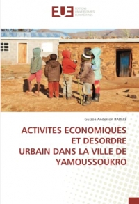 Activités économiques et désordre urbain dans la ville de Yamoussoukro