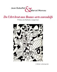 De l'art brut aux beaux-arts convulsifs