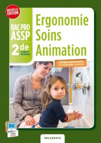 Ergonomie soins animation 2e Bac Pro ASSP