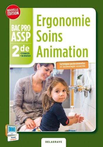 Ergonomie soins animation 2e Bac Pro ASSP