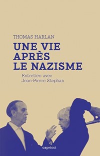 Thomas Harlan : une vie après le nazisme