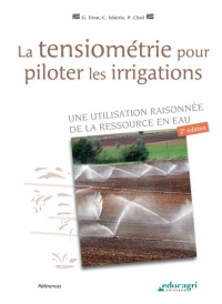 La tensiométrie pour piloter les irrigations : Une utilisation raisonnée de la ressource en eau