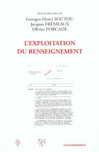 L'exploitation du renseignement en Europe et aux Etats-Unis des années 1930 aux années 1960