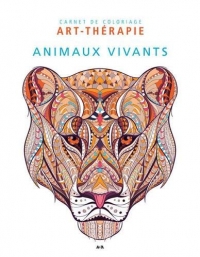 Animaux vivants - Carnet de coloriage Art-thérapie