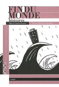 Histoires de la fin du monde