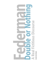 Double or Nothing: A Real Fictitious Discourse [Blue Edition]
