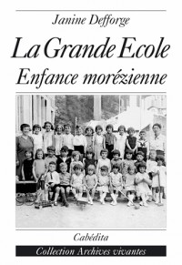 La grande école : enfance morézienne