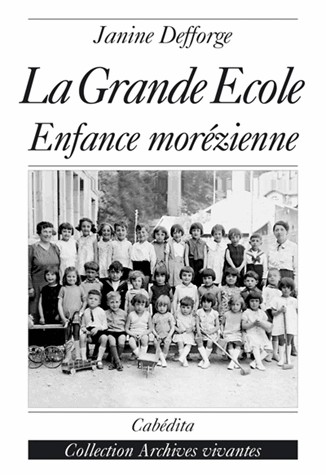 La grande école : enfance morézienne