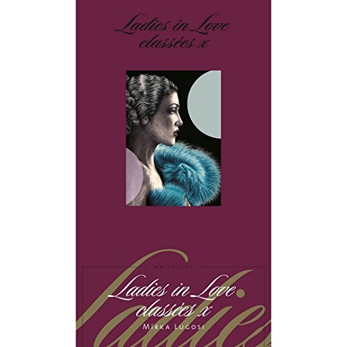 Ladies in Love Classees X