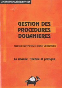 Gestion des procédures douanières