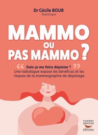 Mammo ou pas mammo ? Une radiologue vous dit tout sur le dépistage du cancer du sein