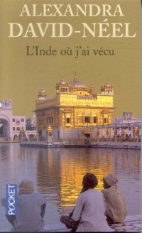 L'Inde où j'ai vécu : Avant et après l'indépendance