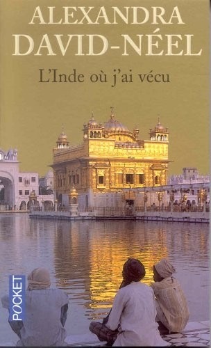 L'Inde où j'ai vécu : Avant et après l'indépendance