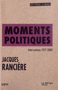 Moments politiques : Interventions 1977-2009