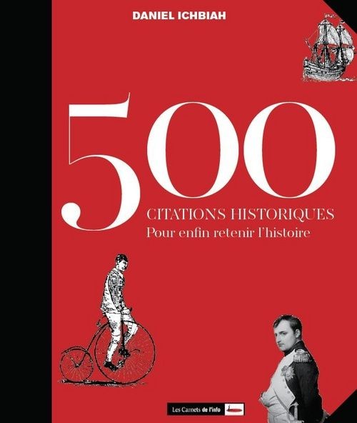 500 citations historiques pour enfin retenir l'histoire