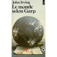 Le monde selon Garp [9782020058865]