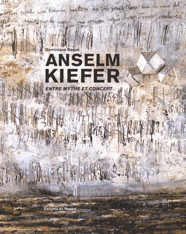 Anselm Kiefer - Entre mythe et concept