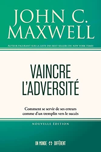 Vaincre l'adversité