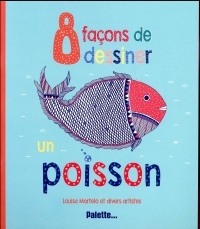 8 façons de dessiner un poisson