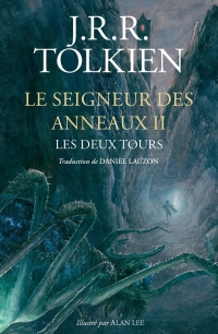 LE SEIGNEUR DES ANNEAUX T2 LES DEUX TOURS - EDITION RELIEE ET ILLUSTREE