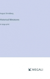 Historical Miniatures: in large print