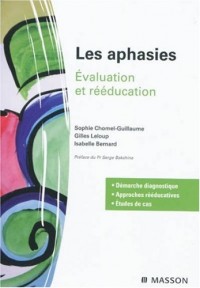 Les aphasies: Évaluation et rééducation