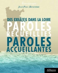 Des exilé(e)s dans la Loire : Paroles recueillies paroles accueillantes