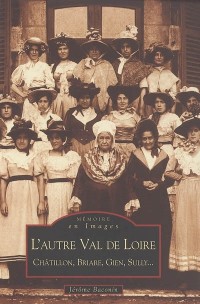 Autre Val de Loire (L')