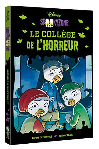 DISNEY - Spookyzone - Le collège de l'horreur: avec Riri, Fifi et Loulou