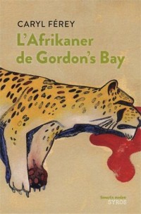 L'afrikaner de Gordon's bay