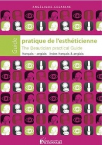 Guide pratique de l'esthéticienne Français Anglais The Beautician Practical Guide