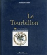 Le tourbillon, fascination de la technique horlogère, 1990