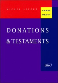 Donations et testaments (ancienne édition)