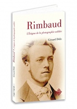 Arthur Rimbaud : L'énigme de la photographie oubliée