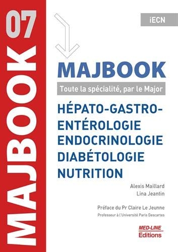 Hepato-Gastro Entérologie Endocrinologie Diabétologie Nutrition : Toute la spécialité, par le Major