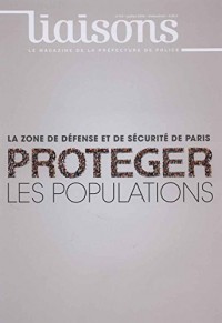 La zone de défense et de sécurité de Paris (Liaisons n°114)
